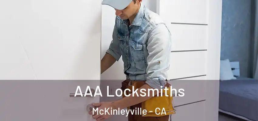  AAA Locksmiths McKinleyville - CA