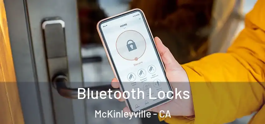  Bluetooth Locks McKinleyville - CA
