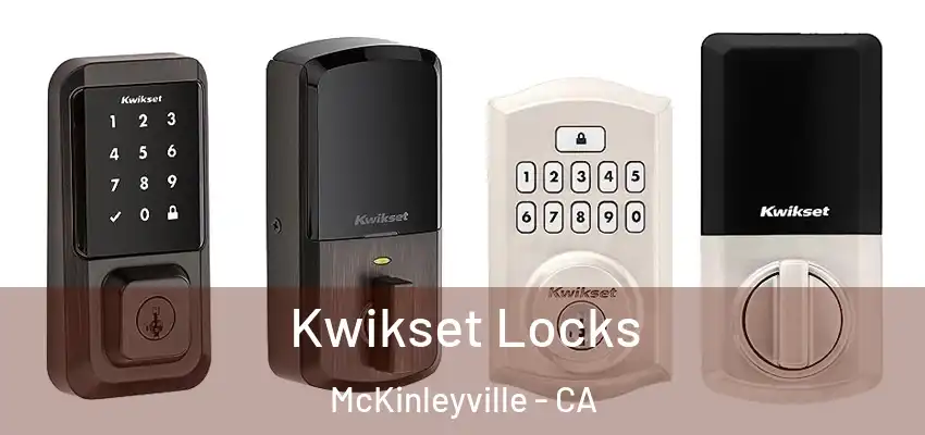  Kwikset Locks McKinleyville - CA
