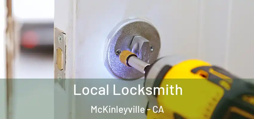  Local Locksmith McKinleyville - CA