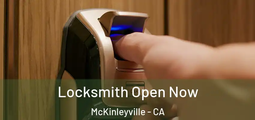  Locksmith Open Now McKinleyville - CA