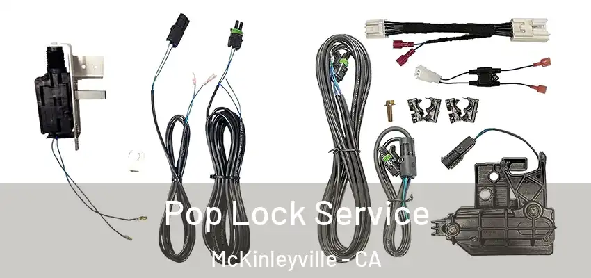  Pop Lock Service McKinleyville - CA
