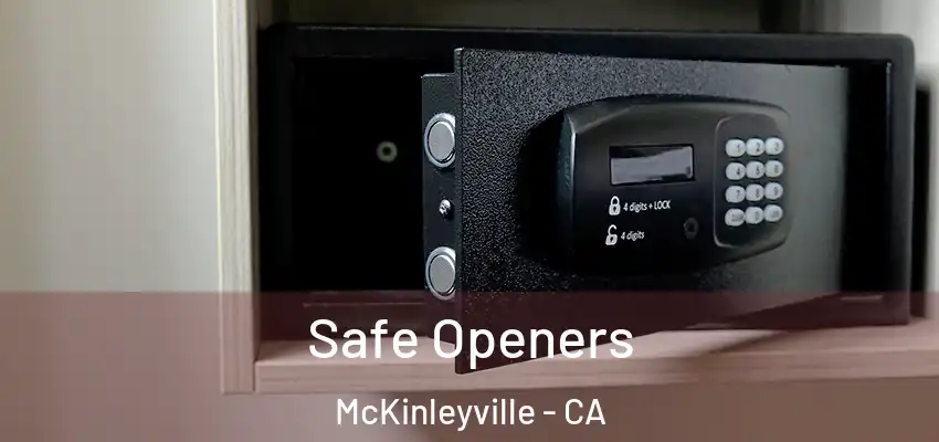  Safe Openers McKinleyville - CA