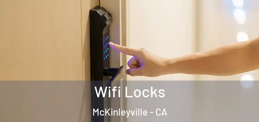  Wifi Locks McKinleyville - CA
